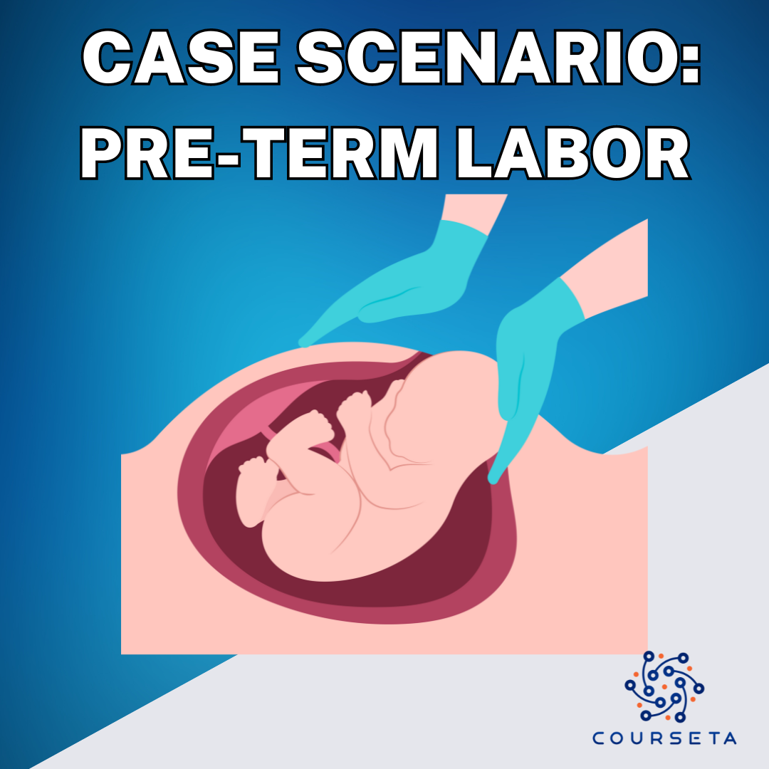 Preterm Labor Case Scenario