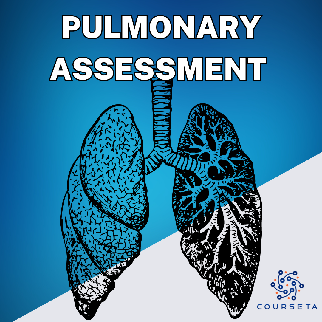 Pulmonary Assessment